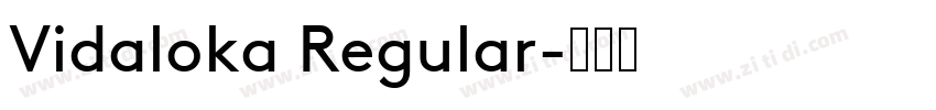 Vidaloka Regular字体转换